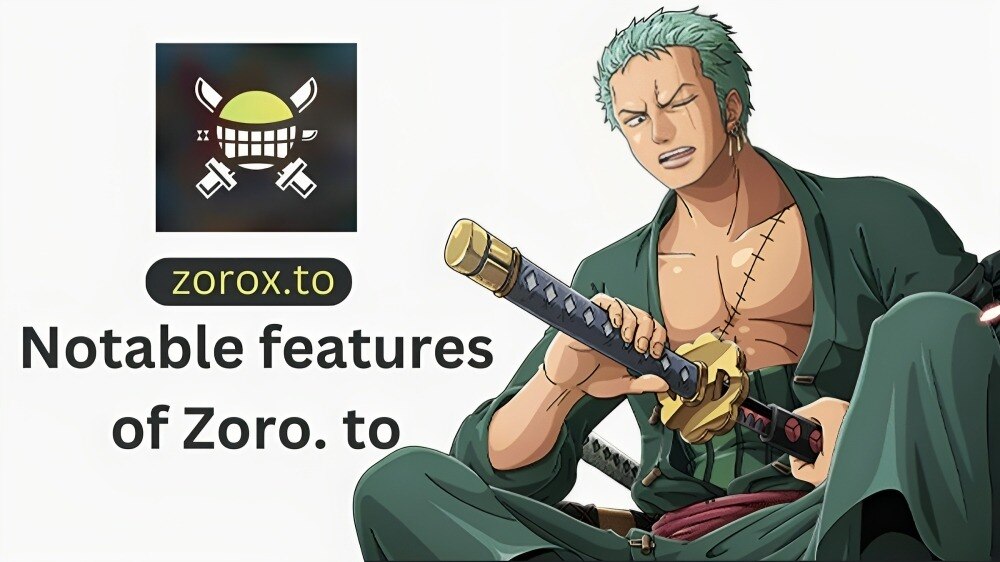 Notable features of Zoro. to